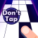 Dont Tap Dont Tap img