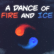 A Dance of Fire and Ice img